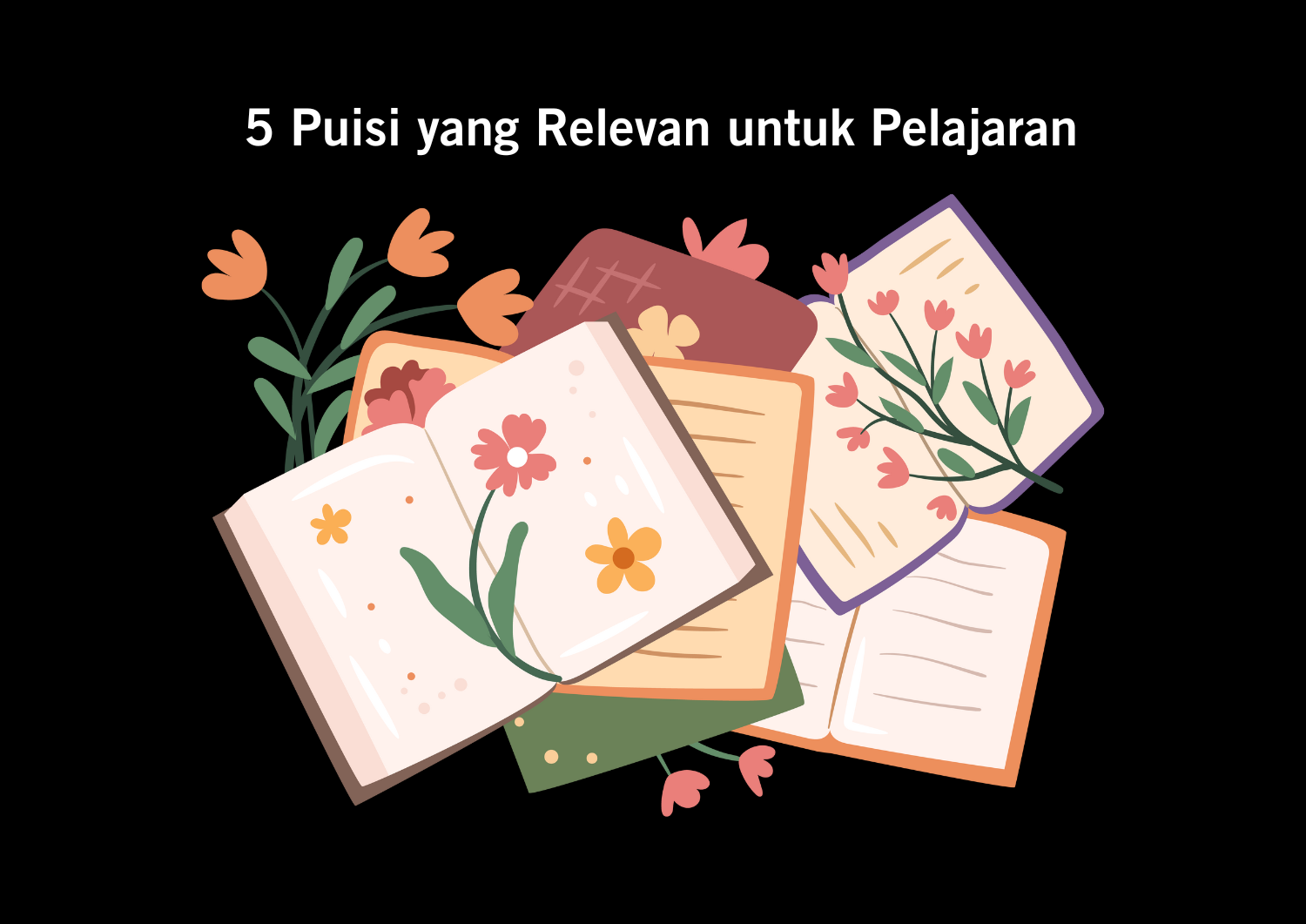 Belajar Sastra Lewat Puisi: 5 Karya yang Relevan untuk Pelajaran